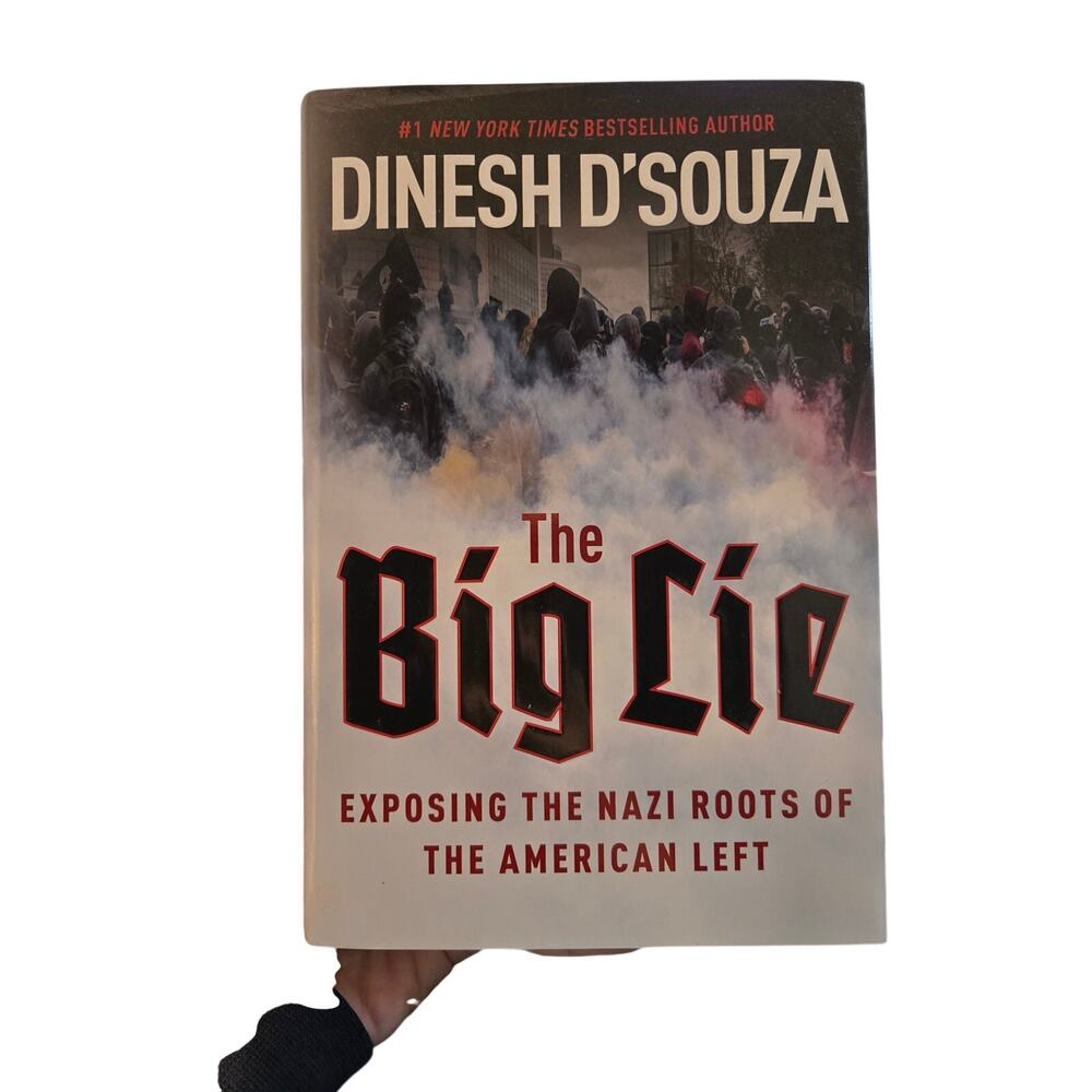 Dinesh D'Souza The Big Lie 1st/1st Nazi Roots American Left Regnery HC Politics